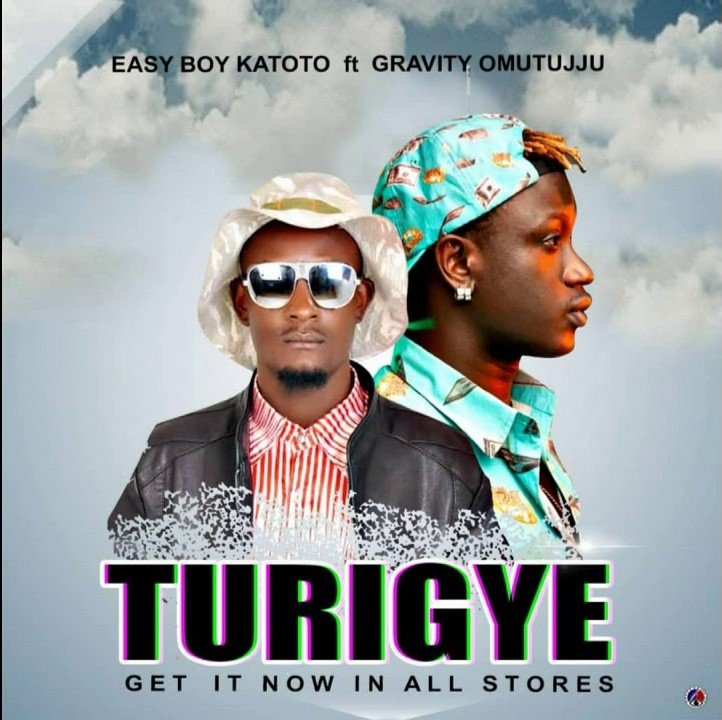 Easy Boy Katoto ft.Gravity Omutujju,